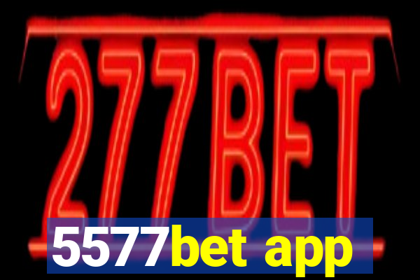 5577bet app